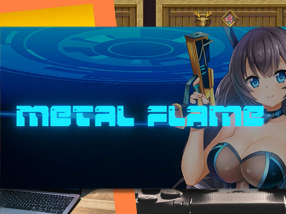 [拂暁の風] Metal Flame